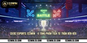 Cược esports 123WIN