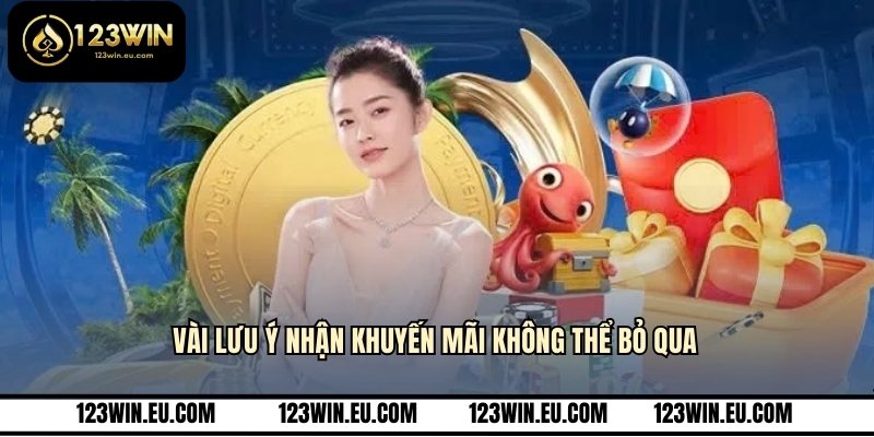 Vài lưu ý nhận khuyến mãi không thể bỏ qua