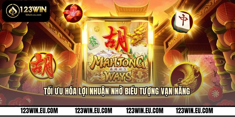 Tối ưu hóa lợi nhuận nhờ biểu tượng vạn năng