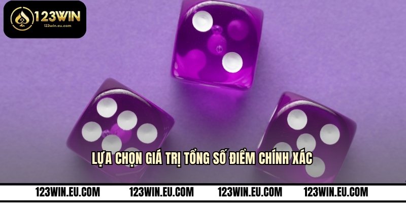 Lựa chọn giá trị tổng số điểm chính xác