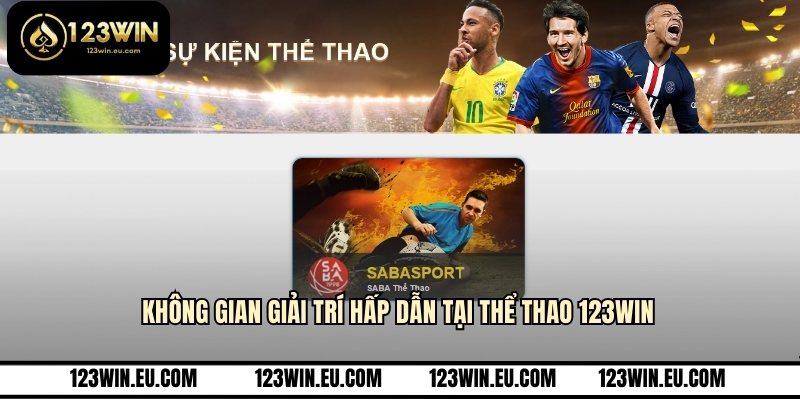 Không gian giải trí hấp dẫn tại thể thao 123WIN